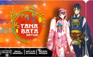 Matsuri tanabata - Social - 28 de Julho + 1KG de alimento não perecível
